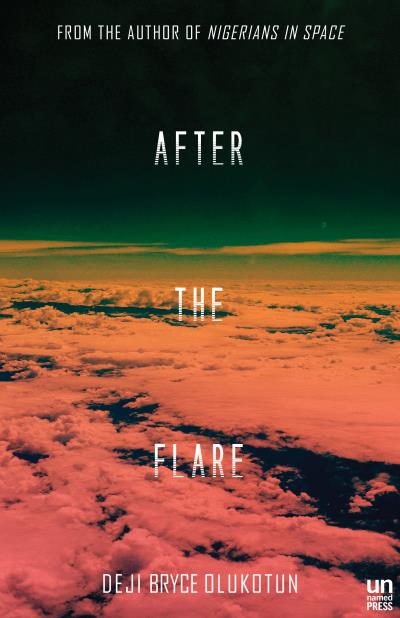 Книга After the Flare (Deji Bryce Olukotun)