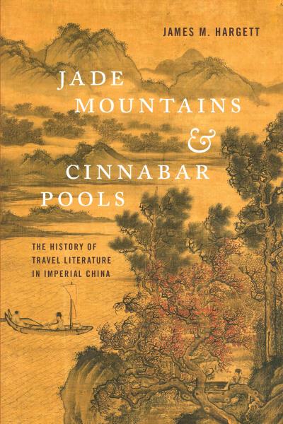 Книга Jade Mountains and Cinnabar Pools (James M. Hargett)