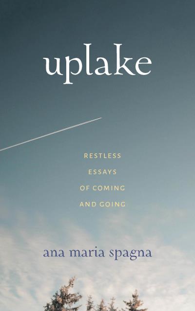 Книга Uplake (Ana Maria Spagna)