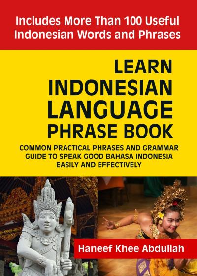 Книга Learn Indonesian language Phrase Book (Haneef Khee Abdullah)