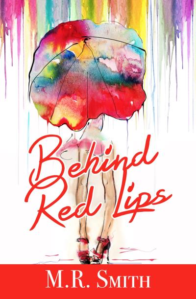 Книга Behind Red Lips (M.R. Smith)