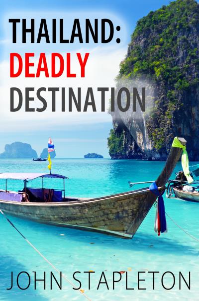 Книга Thailand: Deadly Destination (John Stapleton)