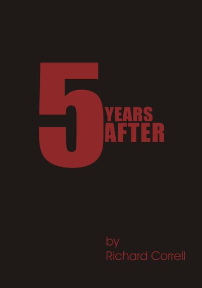 Книга 5 Years After (Richard Correll)