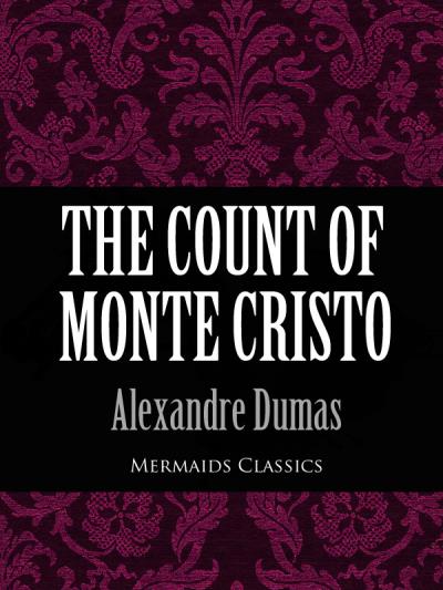 Книга The Count of Monte Cristo (Mermaids Classics) (Александр Дюма)