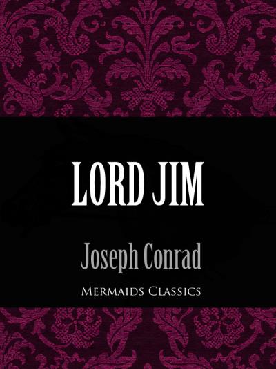 Книга Lord Jim (Mermaids Classics) (Joseph Conrad)