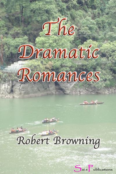 Книга The Dramatic Romances (Robert Browning)