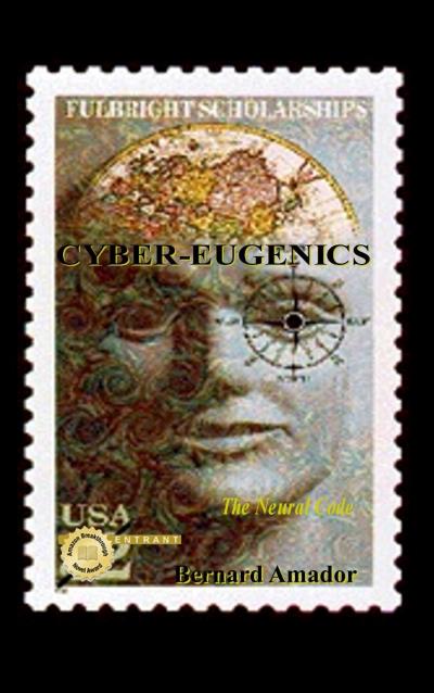 Книга Cyber-Eugenics: The Neural Code (Bernard Amador)