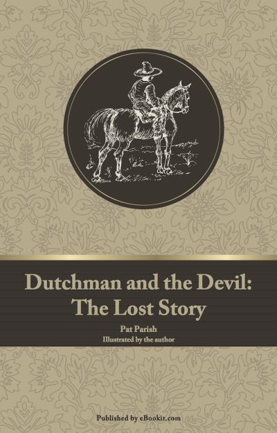 Книга Dutchman and the Devil: The Lost Story (Pat Parish)