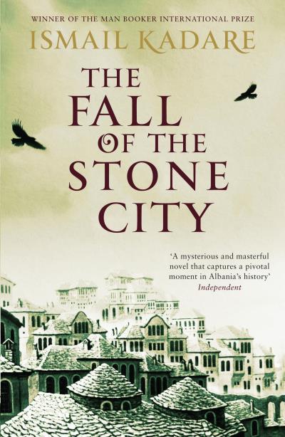 Книга The Fall of the Stone City (Ismail  Kadare)