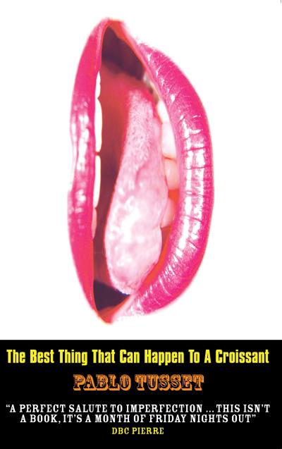 Книга The Best Thing That Can Happen To A Croissant (Pablo Tusset)