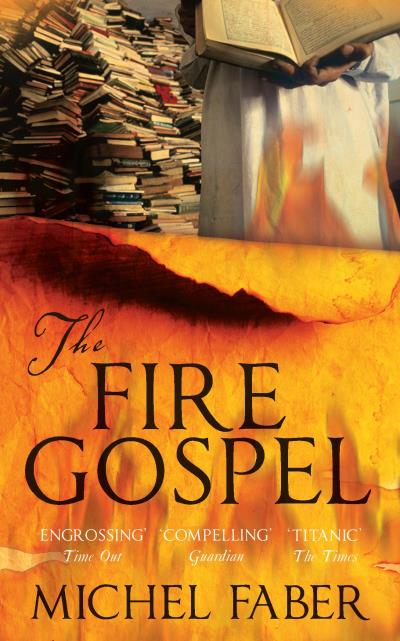 Книга The Fire Gospel (Michel Faber)