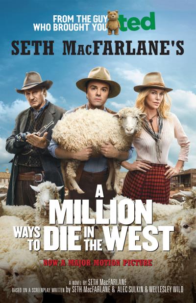 Книга A Million Ways to Die in the West (Seth  MacFarlane)