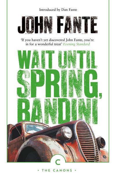 Книга Wait Until Spring, Bandini (John  Fante)