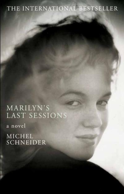 Книга Marilyn's Last Sessions (Michel Schneider)