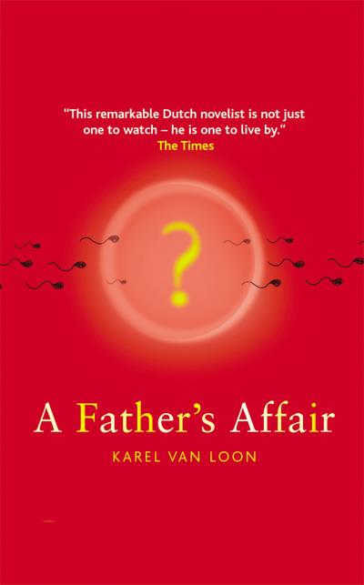 Книга A Father's Affair (Karel van Loon)