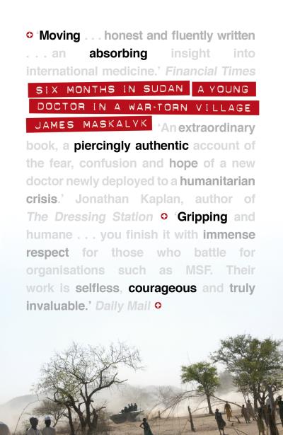 Книга Six Months in Sudan (James Maskalyk)