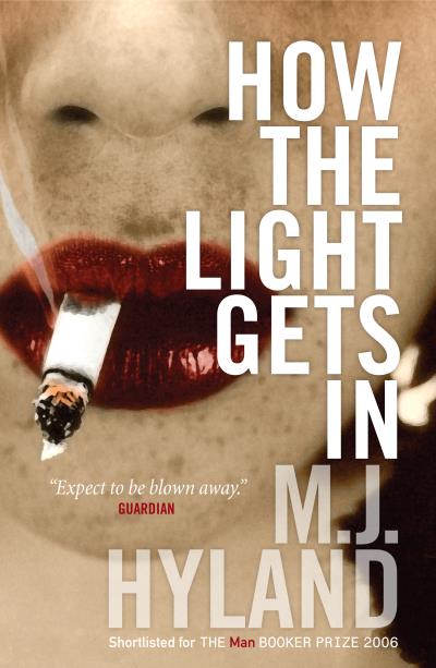 Книга How The Light Gets In (M.J. Hyland)