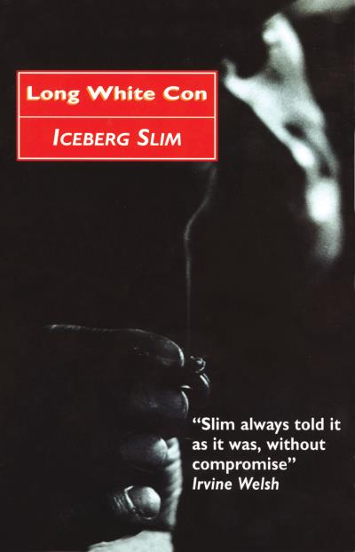 Книга Long White Con (Iceberg Slim)