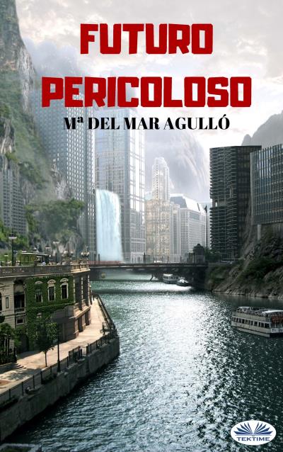 Книга Futuro Pericoloso (Mª Del Mar Agulló)