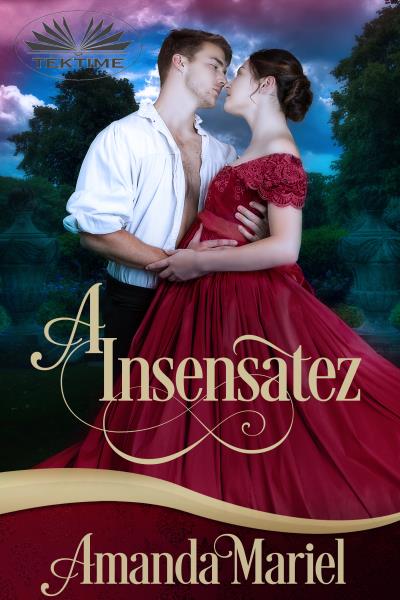 Книга A Insensatez (Amanda Mariel)