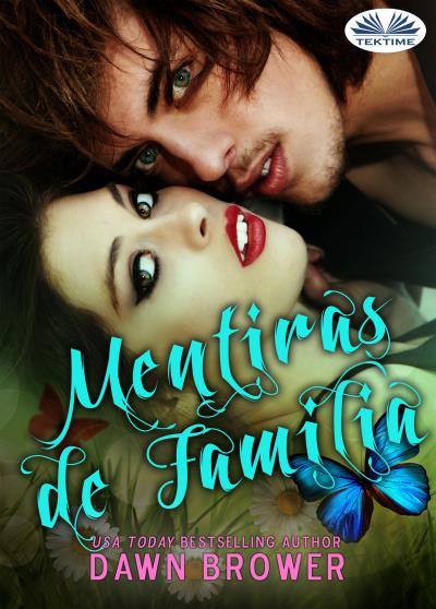 Книга Mentiras De Familia (Dawn Brower)