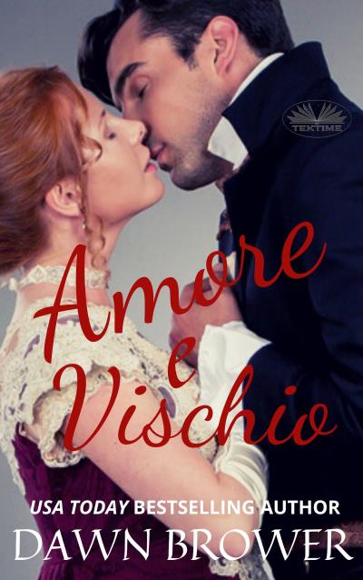 Книга Amore E Vischio (Dawn Brower)