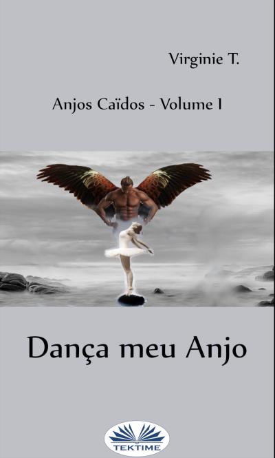 Книга Dança Meu Anjo (Virginie T.)