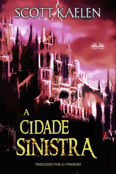 Книга A Cidade Sinistra (Scott Kaelen)