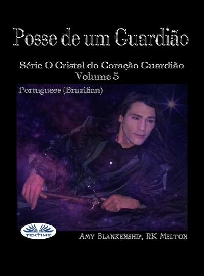 Книга Posse De Um Guardião (Amy Blankenship)