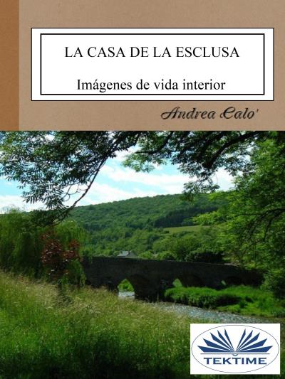 Книга La Casa De La Esclusa (Andrea Calo')