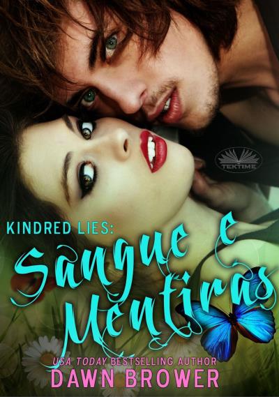 Книга Kindred Lies: Sangue E Mentiras (Dawn Brower)