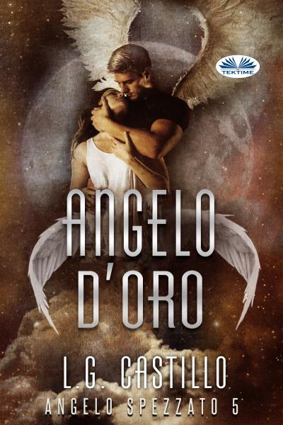 Книга Angelo D’Oro (Angelo Spezzato #5) (L. G. Castillo)