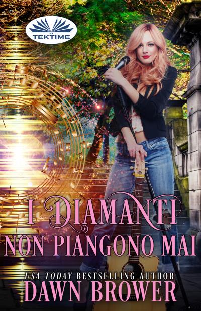 Книга I Diamanti Non Piangono Mai (Dawn Brower)