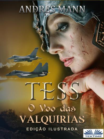 Книга Tess: O Voo Das Valquírias (Andres Mann)