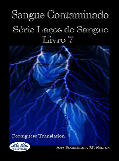 Книга Sangue Contaminado (Laços De Sangue Livro 7) (Amy Blankenship)