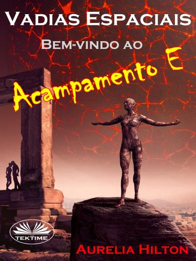 Книга Vadias Espaciais: Bem-Vindo Ao Acampamento E (Aurelia Hilton)