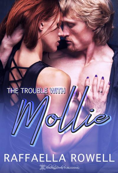 Книга The Trouble with Mollie (Raffaella Rowell)