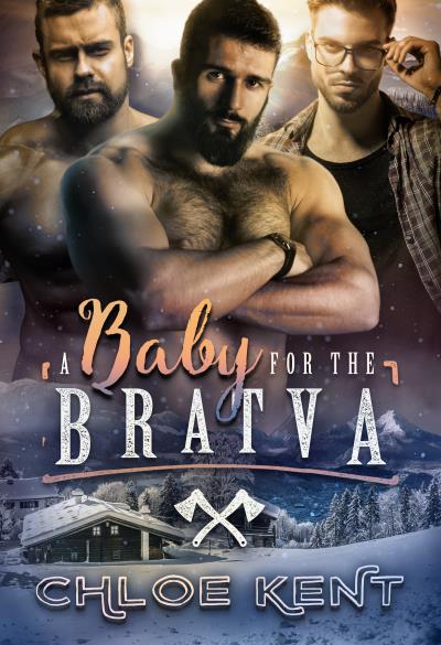 Книга A Baby for the Bratva (Chloe Kent)