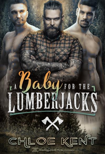 Книга A Baby for the Lumberjacks (Chloe Kent)