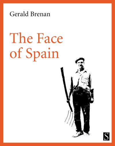 Книга The Face of Spain (Gerald  Brenan)