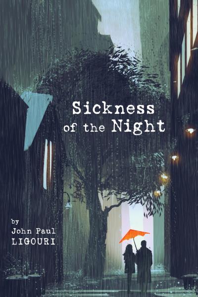 Книга Sickness of the Night (John Paul Ligouri)