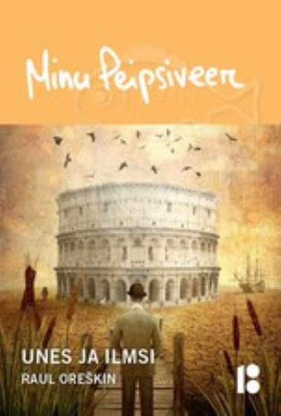 Книга Minu Peipsiveer. Unes ja ilmsi (Raul Oreškin)