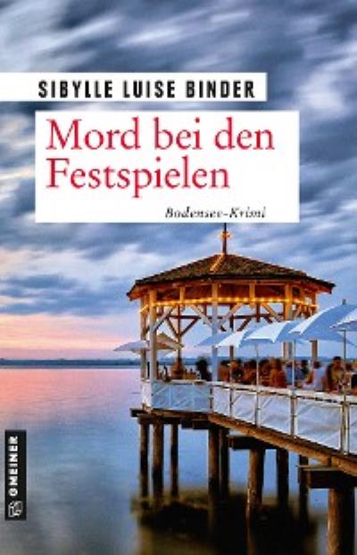 Книга Mord bei den Festspielen (Sibylle Luise Binder)