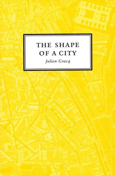 Книга The Shape of a City (Julien Gracq)