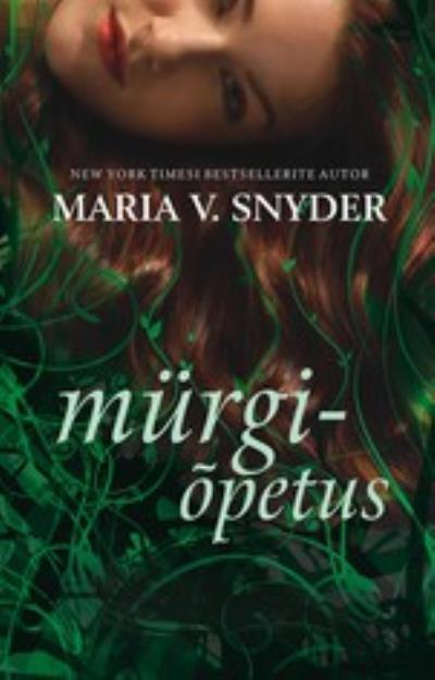 Книга Mürgiõpetus (Maria V. Snyder)