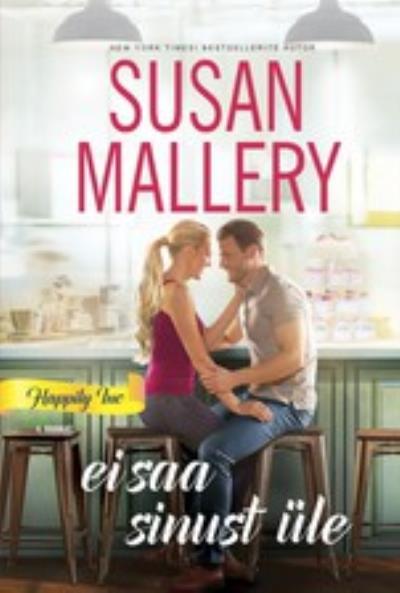 Книга Ei saa sinust üle. Happily Inc, 4. raamat (Susan Mallery)