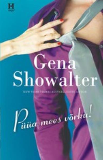 Книга Püüa mees võrku! (Gena Showalter)