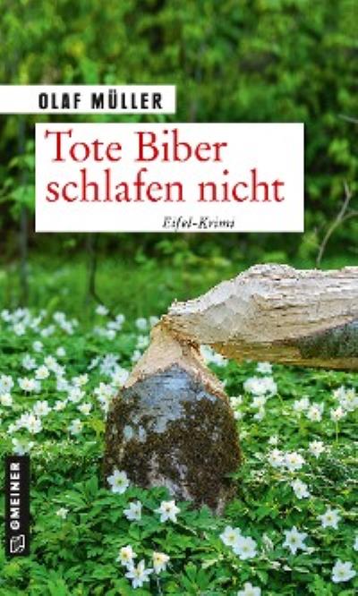 Книга Tote Biber schlafen nicht (Olaf Müller)