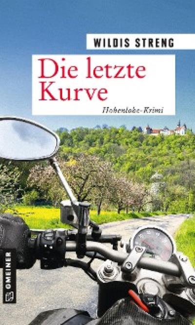 Книга Die letzte Kurve (Wildis Streng)