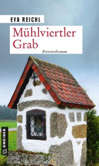 Книга Mühlviertler Grab (Eva Reichl)